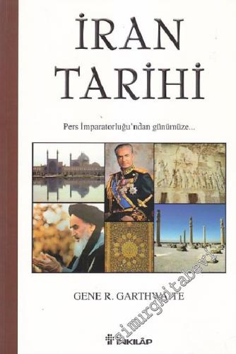 İran Tarihi: Pers İmparatorluğu'ndan Günümüze