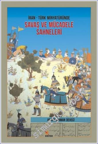 İran Türk Minyatüründe Savaş ve Mücadele Sahneleri -        2017