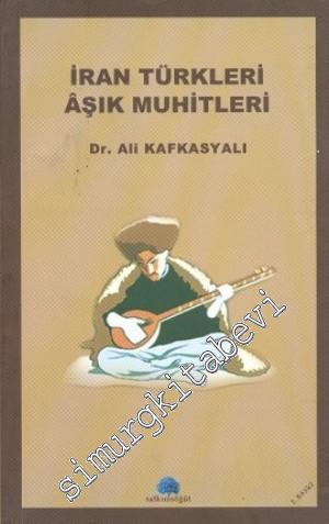 İran Türkleri Aşık Muhitleri