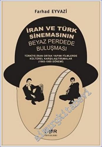 İran ve Türk Sinemasının Beyaz Perdede Buluşması - 2023