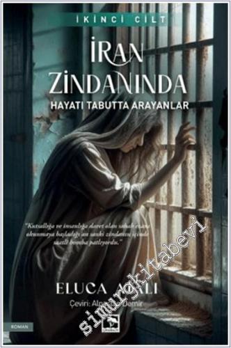 İran Zindanında Cilt 2: Devrimin Travması -        2024