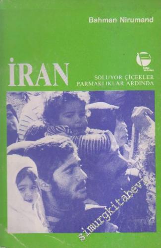 İran'da Soluyor Çiçekler -