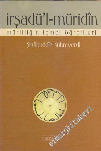 İrşadü'l-Müridin: Müritliğin Temel Öğretileri -