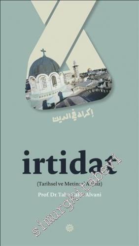 İrtidat: Tarihsel ve Metinsel Analiz -