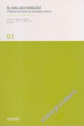 İş Ahlakı Dergisi = Turkish Journal Of Business Ethics - 6 Aylık Hakemli Dergi - 1      Mayıs