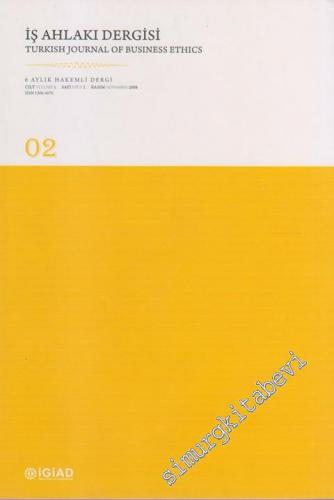 İş Ahlakı Dergisi = Turkish Journal Of Business Ethics - 6 Aylık Hakemli Dergi - 2      Kasım