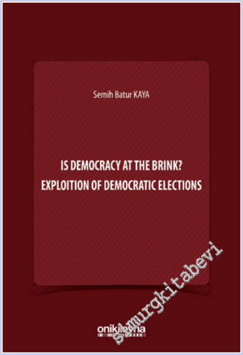 Is Democracy at the Brink? Exploition of Democratic Elections - 2026