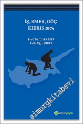 İş Emek Göç Kıbrıs 1974 -        2020