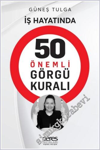 İş Hayatında 50 Önemli Görgü Kuralı -        2025