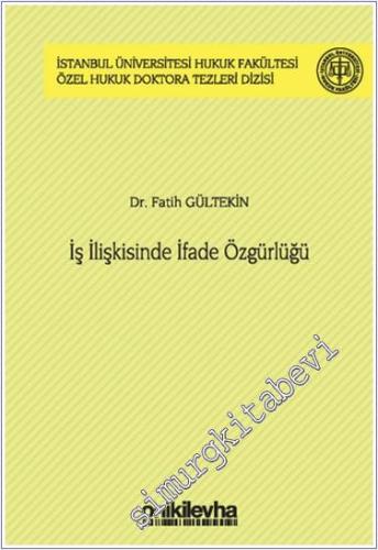 İş İlişkisinde İfade Özgürlüğü -        2024