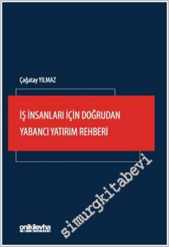 İş İnsanları İçin Doğrudan Yabancı Yatırım Rehberi -        2024