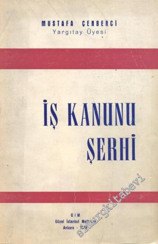 İş Kanunu Şerhi - İMZALI -
