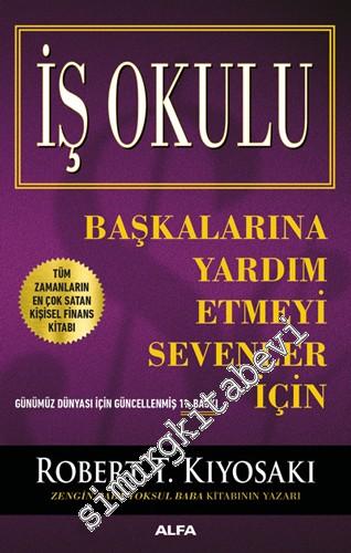 İş Okulu: Başkalarına Yardım Etmeyi Sevenler İçin -