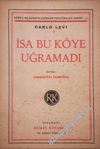 İsa Bu Köye Uğramadı