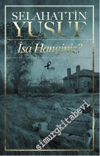 İsa Hanginiz? -