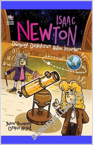 Isaac Newton - Dünyayı Değiştiren Bilim İnsanları - 2023
