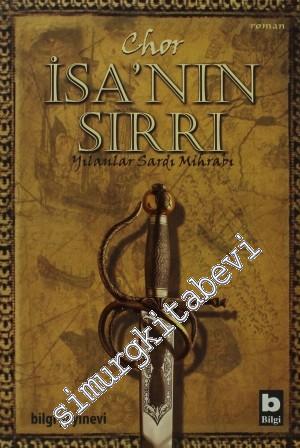 İsa'nın Sırrı: Yılanlar Sardı Mihrabı -