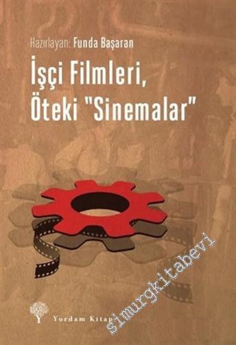 İşçi Filmleri, Öteki Sinemalar -