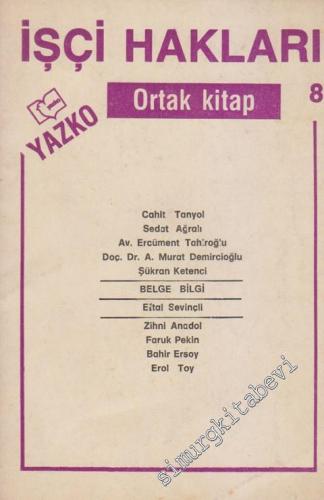İşçi Hakları Ortak Kitap - Sayı: 8