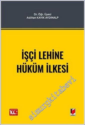 İşçi Lehine Hüküm İlkesi -        2023