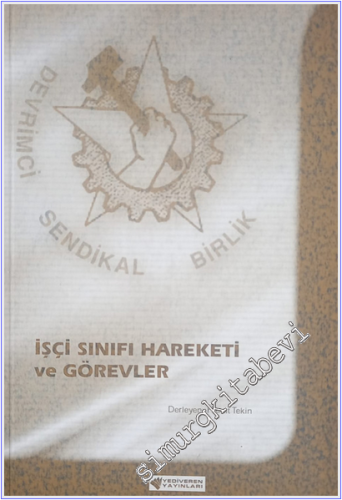 İşçi Sınıfı Hareketi ve Görevler  -