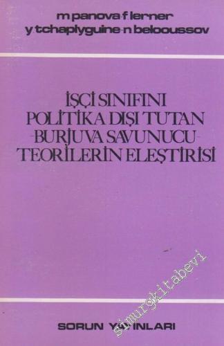 İşçi Sınıfını Politika Dışı Tutan Burjuva Savunucu Teorilerin Eleştirisi -        1977