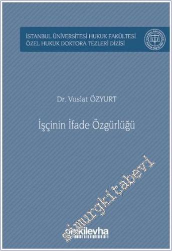 İşçinin İfade Özgürlüğü -        2025
