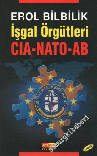 İşgal Örgütleri: CIA, NATO, AB