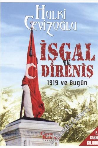 İşgal ve Direniş: 1919 ve Bugün -        2007