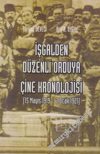 İşgalden Düzenli Orduya Çine Kronolojisi (15 Mayıs 1919 - 2 Ocak 1921) -        2008