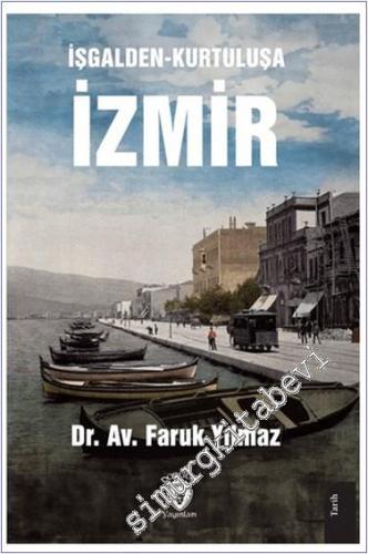 İşgalden-Kurtuluşa İzmir -        2024