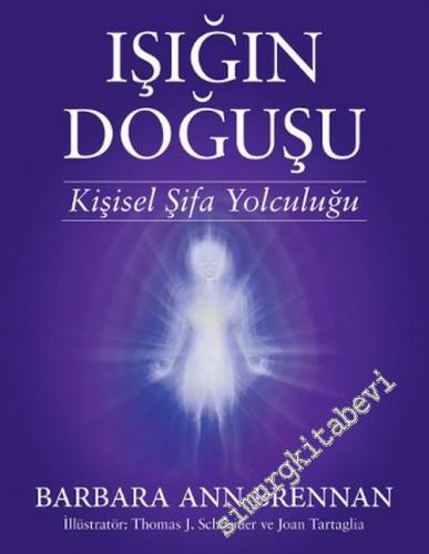 Işığın Doğuşu: Kişisel Şifa Yolculuğu -        2016