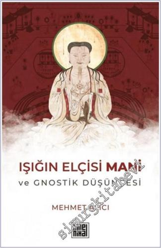 Işığın Elçisi Mani ve Gnostik Düşüncesi -        2025