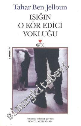 Işığın O Kör Edici Yokluğu -        2004