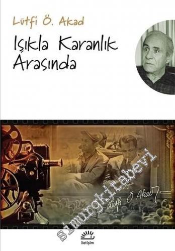 Işıkla Karanlık Arasında -