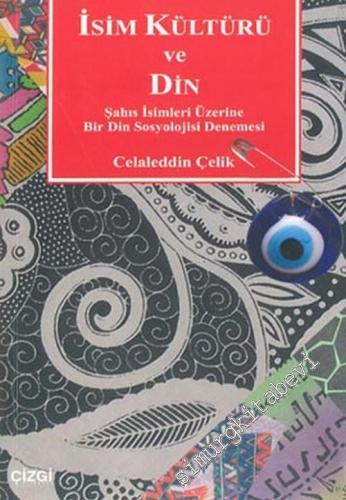 İsim Kültürü ve Din: Şahıs İsimleri Üzerine Bir Din Sosyolojisi Denemesi -