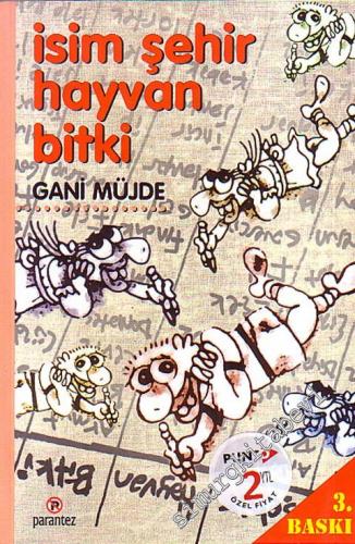İsim Şehir Hayvan Bitki -