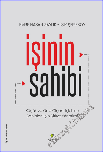 İşinin Sahibi : Küçük ve Orta Ölçekli İşletme Sahipleri İçin Şirket Yönetimi -        2026