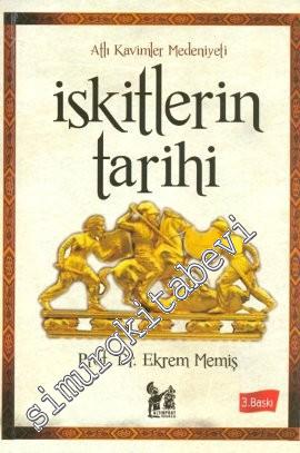 İskitlerin Tarihi: Atlı Kavimler Medeniyeti -