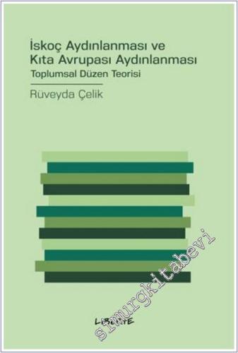 İskoç Aydınlanması ve Kıta Avrupası Aydınlanması - Toplumsal Düzen Teorisi -        2025
