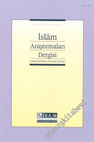 İslam Araştırmaları Dergisi = Turkish Journal of Islamic Studies - Sayı: 21       2009