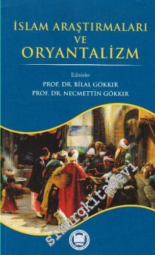 İslam Araştırmaları ve Oryantalizm -