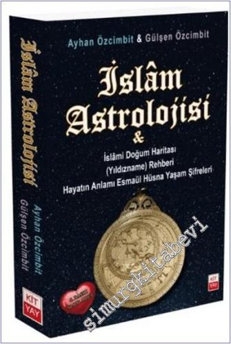 İslam Astrolojisi : İslami Doğum Haritası(Yıldızname) Rehberi Hayatın Anlamı Esmaül Hüsna Yaşam Şifreleri -        2025