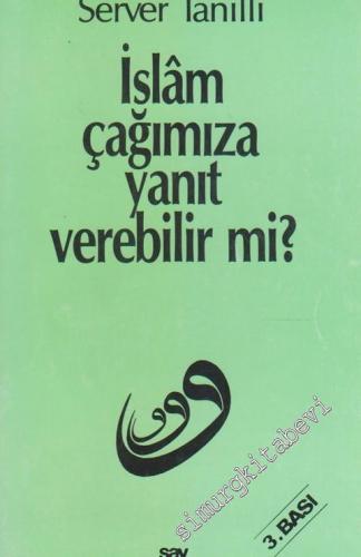 İslam Çağımıza Yanıt Verebilir mi? -