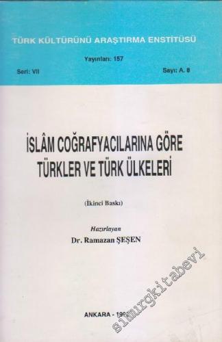 İslâm Coğrafyacılarına Göre Türkler ve Türk Ülkeleri