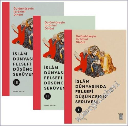 İslâm Dünyasında Felsefî Düşüncenin Serüveni 3 Cilt TAKIM       ISBN (TK): 977-214-9467-84-6   Türü: Felsefe - Düşünce   Yayınevi: Ketebe -        2025