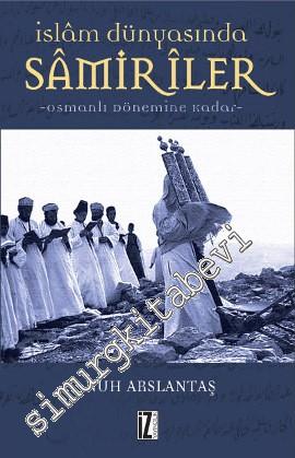 İslam Dünyasında Sâmirîler: Osmanlı Dönemine Kadar -