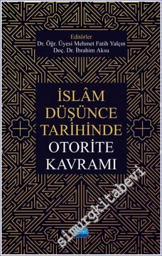 İslâm Düşünce Tarihinde Otorite Kavramı -        2022