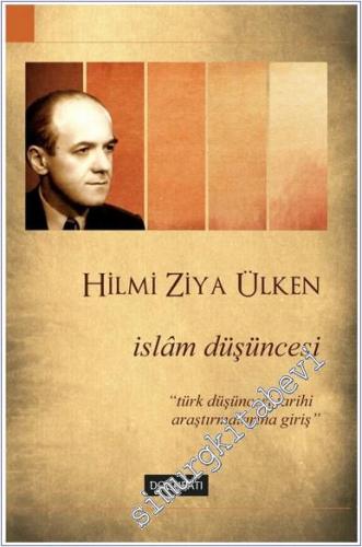 İslâm Düşüncesi: Türk Düşüncesi Tarihi Araştırmalarına Giriş -