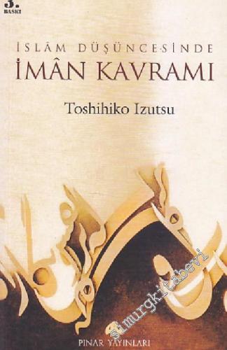 İslâm Düşüncesinde İmân Kavramı     -